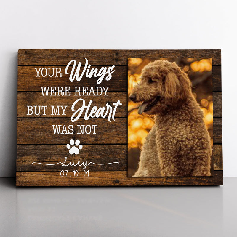 Custom Photo, Personalized Pet Memorial Canvas, Pet Loss Canvas, Cat Loss Gift, Dog Loss Gift, Your Wings Were Ready My Heart Was Not Canvas CANLA15_Miss Pet Canvas