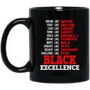 African American Coffee Mug Black Excellence Dream Like Martin Fight Like Malcom 11oz - 15oz Black Mug