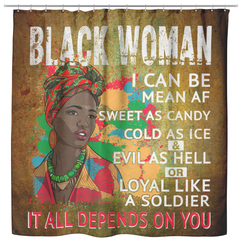 African American Shower Curtains - Black Woman I Can Be Mean Af Sweet As Candy Cold As Ice Bathroom Decor