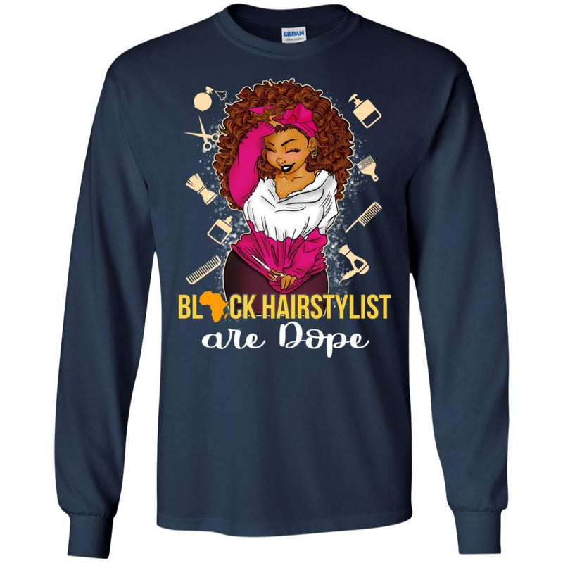Black hairstylists are Dope T-shirts CustomCat