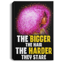 African American Canvas - The Bigger The Hair The Harder They Stare Black Girl Canvas