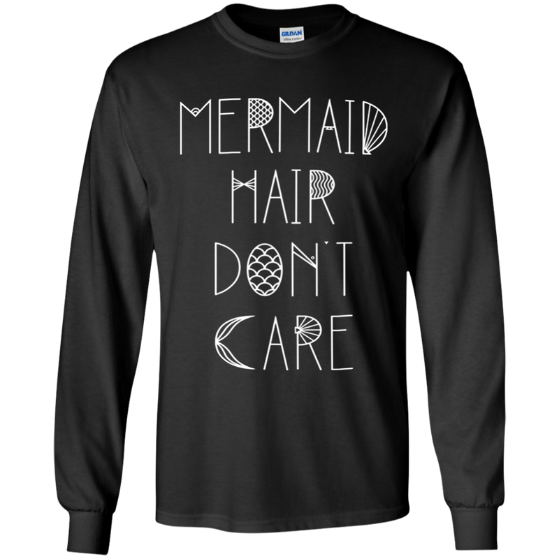 CustomCat G240 Gildan LS Ultra Cotton T-Shirt / Black / Medium Mermaid Hair Don't Care