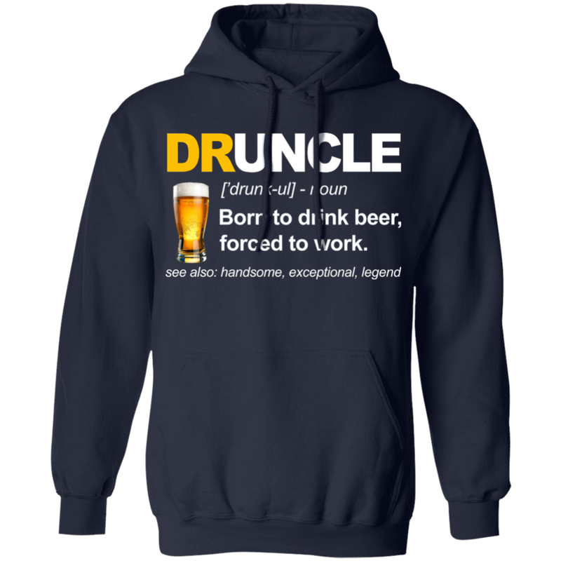 Druncle Born To Drink Beer Forced To Work CustomCat