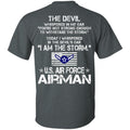 I Am The Storm - US Air Force Airman CustomCat
