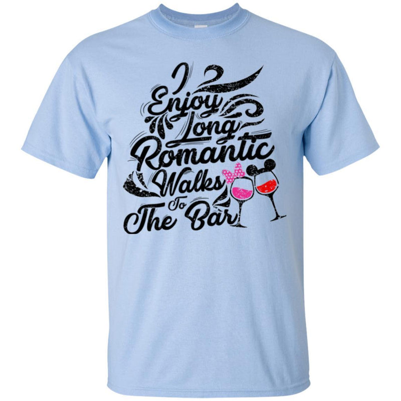 I Enjoy Long Romantic Walks To The Bar Funny Gifts Wine Lover Shirt CustomCat
