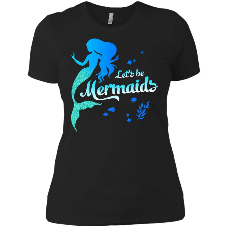 Let's Be Mermaid Tshirt CustomCat