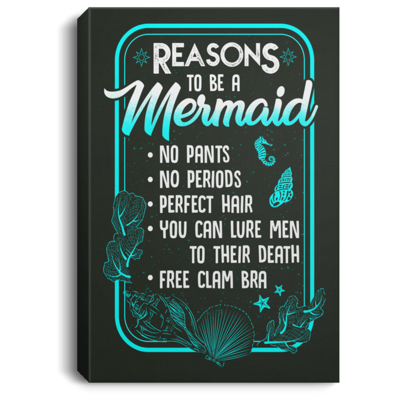 Mermaid Canvas Wall Art - Reasons To Be A Mermaid No Pants No Periods Perfect Hair Free Clam Bra