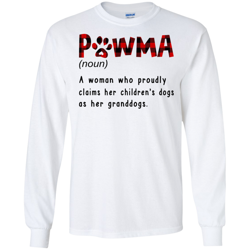 PAWMA A Woman Who Proundly  Claims Her Children's Dogs As Her Granddogs Funny Dog T-shirt CustomCat