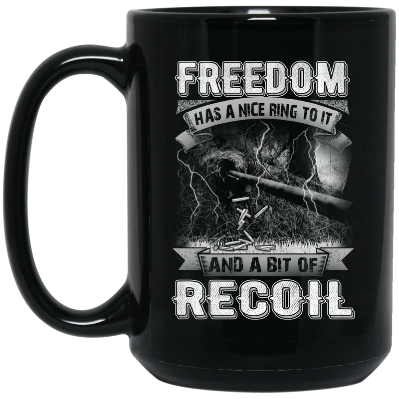 Sniper Coffee Mug Freedom Has A Nice Ring To It And A Bit Of Recoil Sniper 11oz - 15oz Black Mug CustomCat