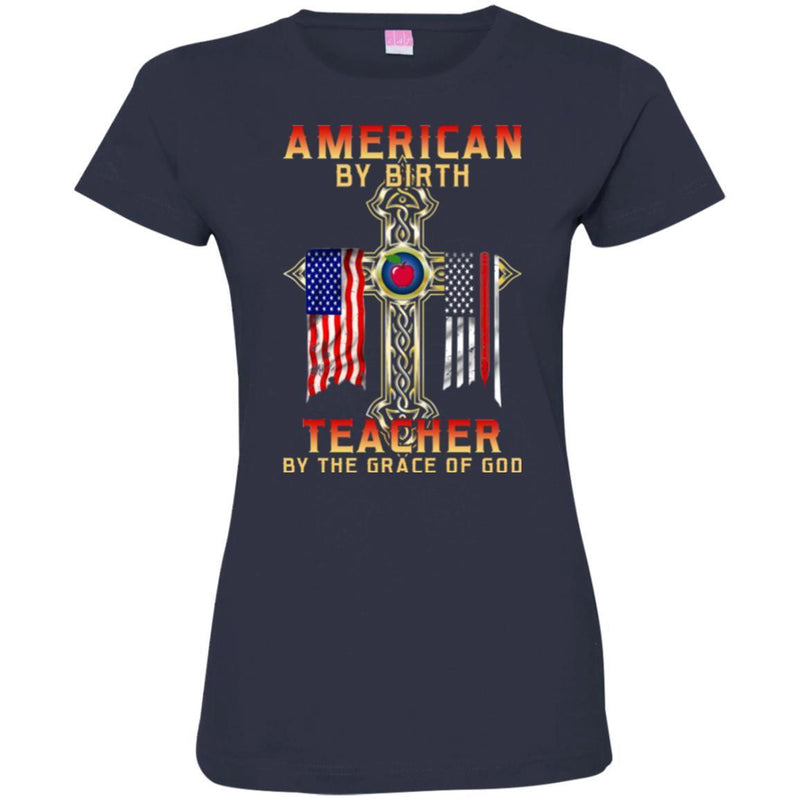 Teacher T-Shirt American By Birth Teacher By The Grace Of God American Pencil Flag Shirts CustomCat