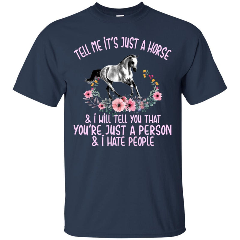 Tell Me It's Just A Horse & I Will Tell You That You're Just A Person & I Hate People CustomCat