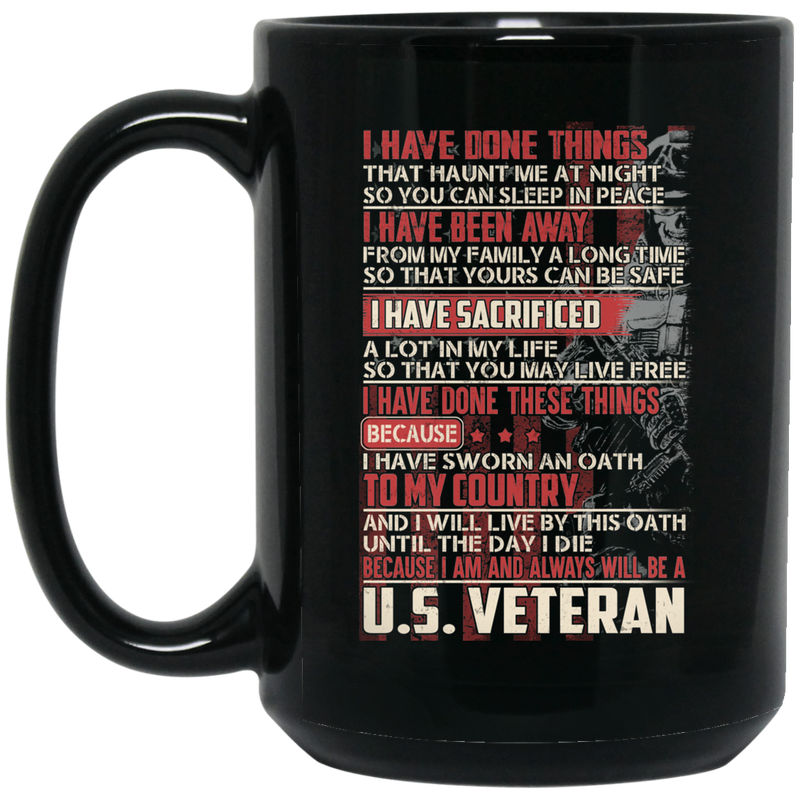 Veteran Coffee Mug Veteran's Day - I Am And Always Will Be A US Veteran 11oz - 15oz Black Mug CustomCat