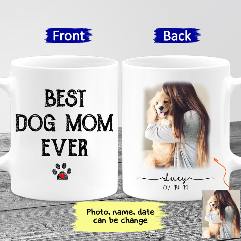 Personalized Dog Mom Mug, Dog Lover Gift, Best Friend Mug, Custom Dog Mug, Best Dog Mom Ever Mug, Dog Gift For Women, Gift For Dog Lover MUG_Dog Mug