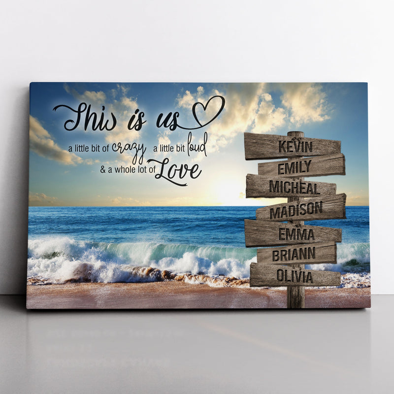 Personalized Family Name Sign Canvas Wall Art, This Is Us Crazy Loud Love, Custom Street Sign, Wedding Anniversary Gift For Him Her Mom Dad CANLA15_Multi Name Canvas