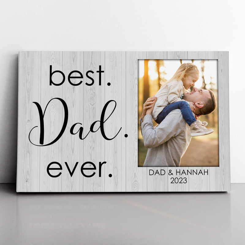 Personalized Father's Day Gift For Dad, Best Dad Ever, Custom Picture Frame, New Dad Gift, First Fathers Day Photo Frame, Gift For Him CANLA15_Family Canvas