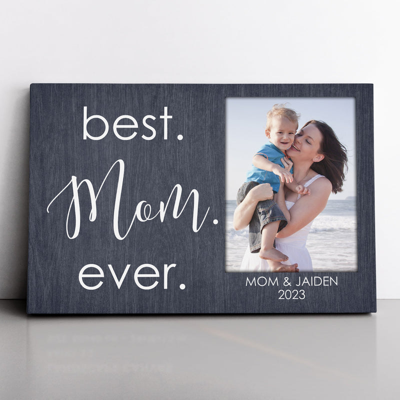 Personalized Mother's Day Gift For Mom, Best Mom Ever, Custom Picture Frame, New Mom Gift, First Mothers Day Photo Frame, Gift For Her CANLA15_Family Canvas