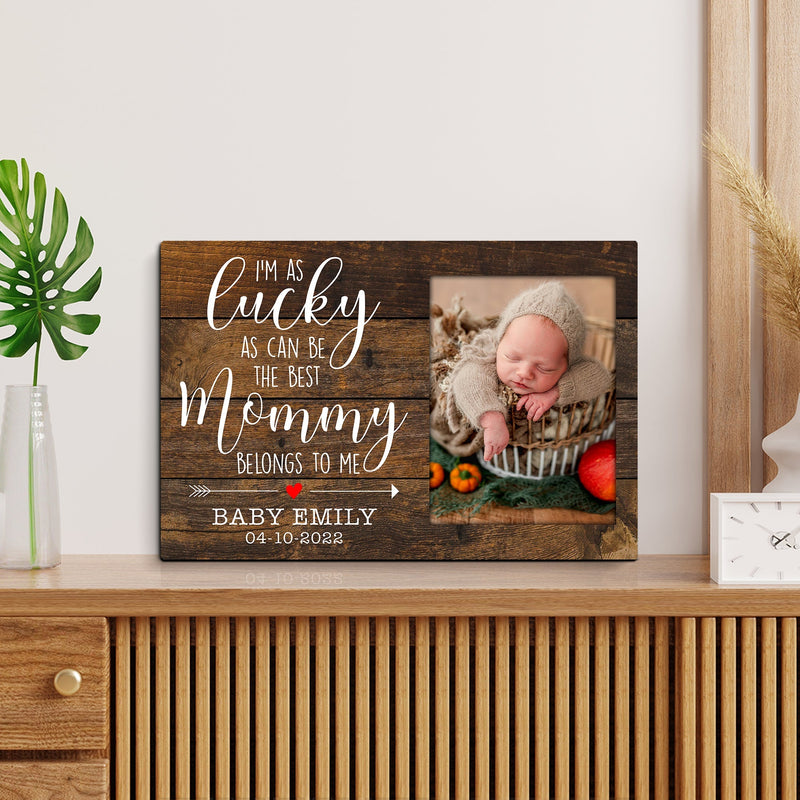 Personalized Mother's Day Gift For Mom, I'm as Lucky As Can Be The Best Mommy Belongs To Me Custom Picture Frame, Gift For Her, New Mom Gift CANLA15_Family Canvas