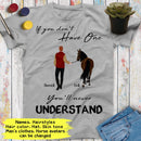 Personalized Name Horse Riding If You Don't Have One You'll Never Understand Custom Gift For Horse Lover, Best Friend Shirts Men Shirt SHIRTS_Horse Shirt