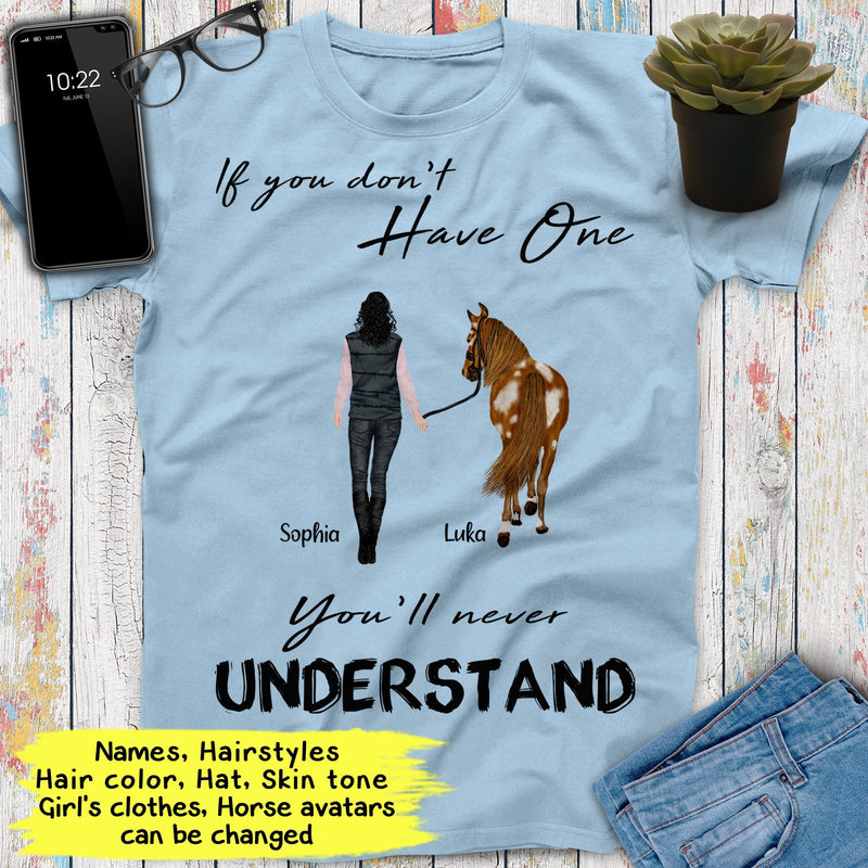 Personalized Name Horse Riding If You Don't Have One You'll Never Understand Custom Gift For Horse Lover, Best Friend Shirts Women Shirt SHIRTS_Horse Shirt