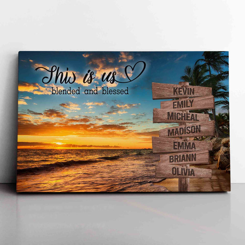 Personalized Sunset Beach Canvas Wall Art With Name, Family Name Sign, Custom Street Sign, Anniversary Gift, This Is Us Blended And Blessed CANLA15_Multi Name Canvas