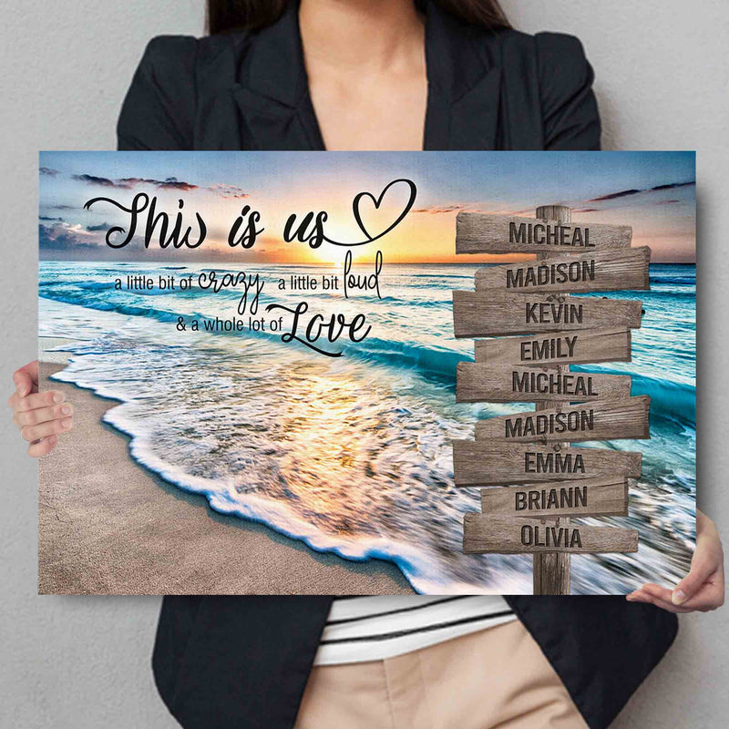 Personalized Sunset Beach This Is Us A Little Bit Of Crazy A Little Bit Loud Inspirational Quote Canvas Wall Art With Name Framed, Name Sign CANLA15_Multi Name Canvas