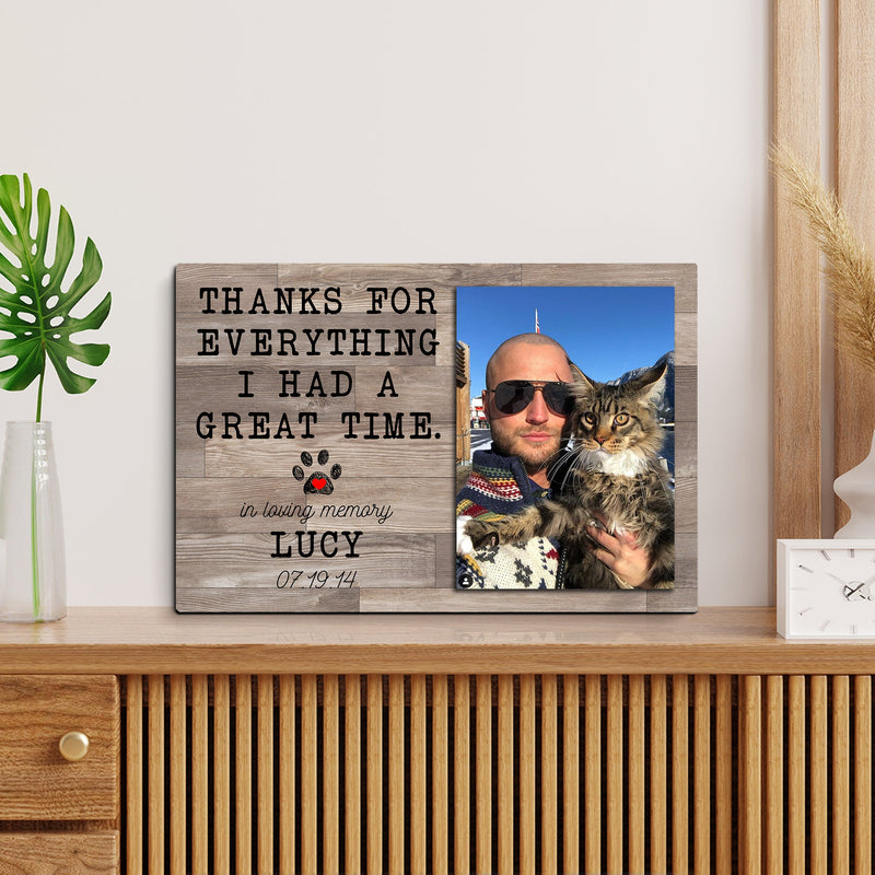 Pet Memorial Photo Personalized Canvas, Cat Sympathy Photo Canvas, Cat Remembrance, Pet Loss Thanks For Everything I Had A Great Time Canvas CANLA15_Miss Pet Canvas