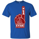 Father's day Present Idea World's Coolest Ever! My Kids Say So T-Shirt