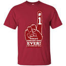 Father's day Present Idea World's Coolest Ever! My Kids Say So T-Shirt