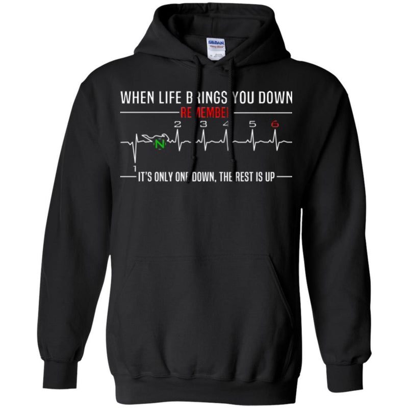 6 5 4 3 2 N 1 When Life Brings You Down Remember It's Only One Down The Rest Is Up Motorbike T Shirt CustomCat