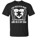 A Big Piece Of My Heart Lives In Heaven Dad Tshirts CustomCat