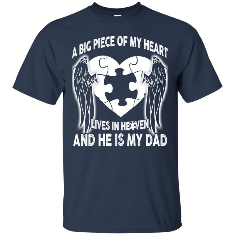 A Big Piece Of My Heart Lives In Heaven Dad Tshirts CustomCat