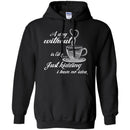 A Day Without Is Like... Just Kidding I Have No Idea Funny Coffee Lover Beautiful T Shirt CustomCat