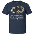 A Lit Can Happen In Just 3 Days Funny T-shirts CustomCat