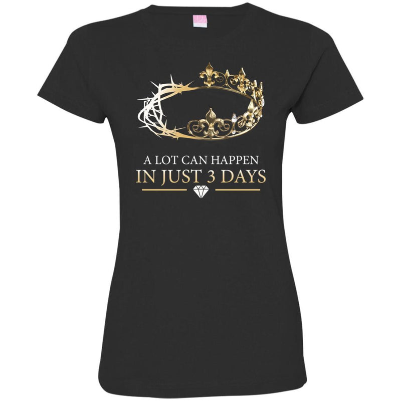 A Lit Can Happen In Just 3 Days Funny T-shirts CustomCat