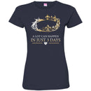 A Lit Can Happen In Just 3 Days Funny T-shirts CustomCat