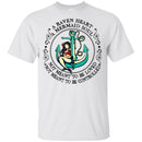 A Raven Heart A Mermaid Soul Not Meant To Be Loved Not Meant To Be Controlled Funny Mermaid Tshirt CustomCat