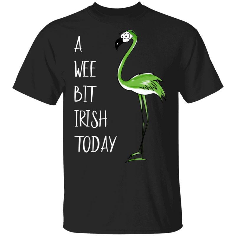 A Wee Bit Irish Today Flamingo Funny Gifts Patrick's Day Irish T-Shirt