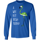 A Wee Bit Irish Today Flamingo Funny Gifts Patrick's Day Irish T-Shirt