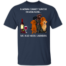 A Woman Cannot Survive On Wine Needs Labradors