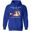 A Woman Cannot Survive On Wine Needs Pugs