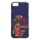African American Black Girl Africa Melanin You Can Do All Things Through Christ Except Come For Me iPhone Case