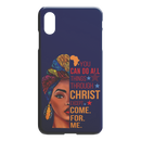 African American Black Girl Africa Melanin You Can Do All Things Through Christ Except Come For Me iPhone Case