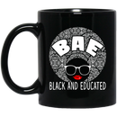 African American Coffee Mug Cute Black Women Mug BAE Black And Educated Gift 11oz - 15oz Black Mug
