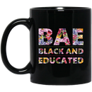 African American Coffee Mug Flowers BAE Black And Educated Mug 11oz - 15oz Black Mug