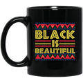 African American Coffee Mug Black Is Beautiful Black History Month 11oz - 15oz Black Mug