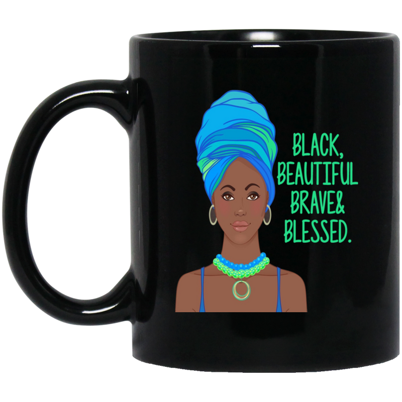 African American Coffee Mug Black Beautiful Brave And Blessed Black History Month 11oz - 15oz Black Mug