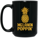 African American Coffee Mug Melanin Poppin' Pineapple Black History Month Mug for African Pride 11oz - 15oz Black Mug