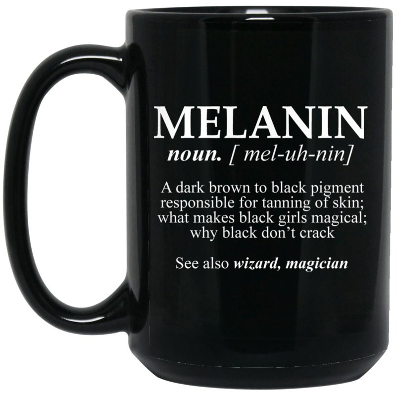 African American Coffee Mug Melanin A Dark Brown To Black Pigment Responsible For Tanning Of Skin See Also Wizard Magician 11oz - 15oz Black Mug