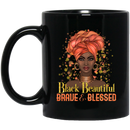 African American Coffee Mug Black Beautiful Brave And Blessed 11oz - 15oz Black Mug
