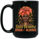 African American Coffee Mug Black Beautiful Brave And Blessed 11oz - 15oz Black Mug